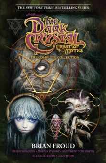 Image for Jim Henson's The dark crystal creation myths  : the complete collection