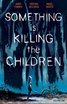 Image for Something is Killing the Children Vol. 1