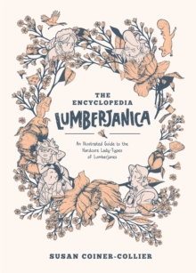 Image for Encyclopedia Lumberjanica: An Illustrated Guide to the World of Lumberjanes