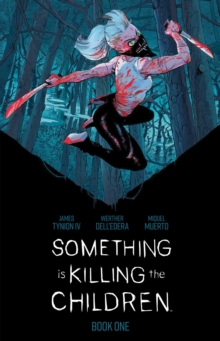 Image for Something is Killing the Children Book One Deluxe Edition