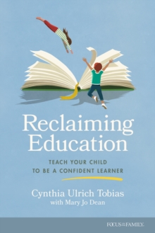 Image for Reclaiming education: teach your child to be a confident learner