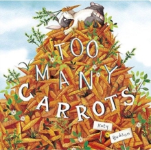 Image for Too Many Carrots