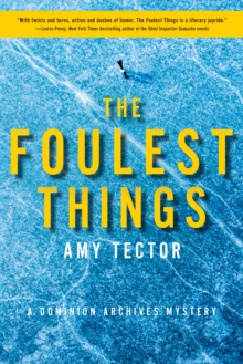 The Foulest Thing: A Dominion Archives Mystery