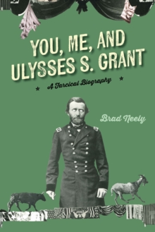 Image for You, Me, and Ulysses S. Grant