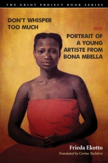 Image for Don't Whisper Too Much and Portrait of a Young Artiste from Bona Mbella
