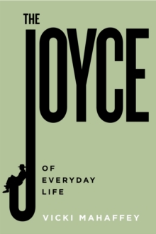 Joyce of Everyday Life