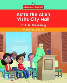 Image for Astro the Alien Visits City Hall