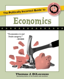Image for The Politically Incorrect Guide to Economics