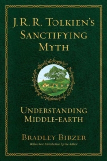 Image for J.R.R. Tolkien's Sanctifying Myth