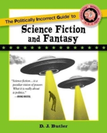 Image for Politically Incorrect Guide to Science Fiction and Fantasy