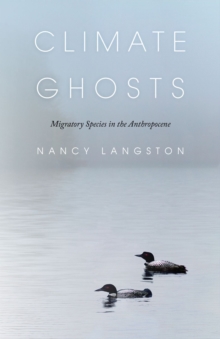 Image for Climate ghosts  : migratory species in the anthropocene