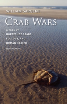 Image for Crab Wars - A Tale of Horseshoe Crabs, Ecology, and Human Health