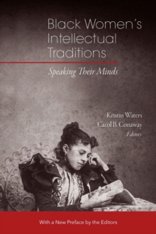 Black Women’s Intellectual Traditions – Speaking Their Minds