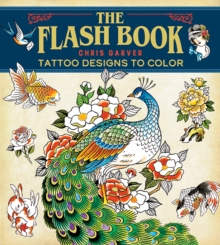 Image for Flash Book, The : Tattoo Designs to Color