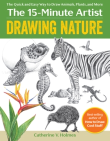 Image for Drawing Nature : The Quick and Easy Way to Draw Animals, Plants, and More