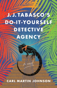 Image for J. J. Tabasco's International Do-It-Yourself Detective Agency