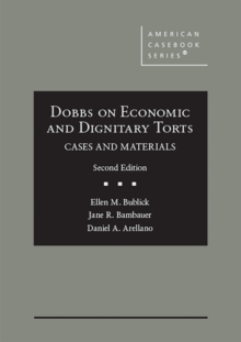 Image for Dobbs on economic and dignitary torts  : cases and materials
