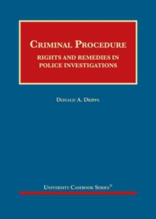 Image for Criminal Procedure : Rights and Remedies in Police Investigations