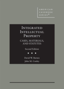 Image for Integrated intellectual property  : cases, materials, and statutes