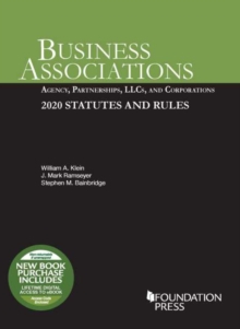 Image for Business Associations : Agency, Partnerships, LLCs, and Corporations, 2020 Statutes and Rules