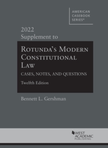 Image for Rotunda's Modern constitutional law  : cases, notes, and questions, 2022 supplement