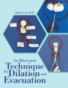 Image for An Illustrated Technique for Dilation and Evacuation
