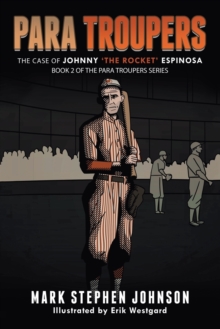 Image for Para Troupers the Case of Johnny 'the Rocket' Espinosa