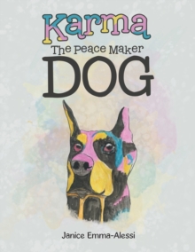 Image for Karma the Peace Maker Dog