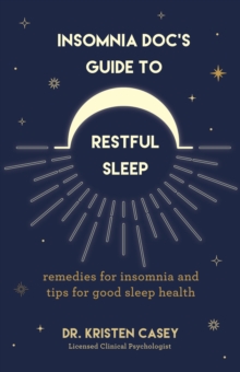 Image for Insomnia Doc's Guide to Restful Sleep: Remedies for Insomnia and Good Sleep Health