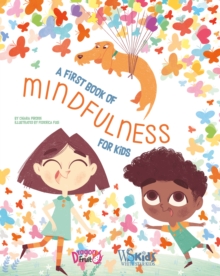 Image for A First Book of Mindfulness for Kids