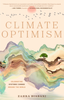 Climate Optimism: Celebrating Systemic Change Around the World