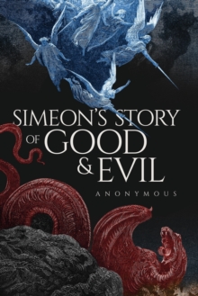 Image for Simeon's Story Of Good And Evil