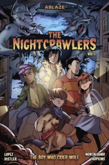 Image for The Nightcrawlers Vol 1: The Boy Who Cried, Wolf