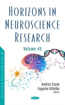 Image for Horizons in Neuroscience Research. Volume 45