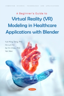 Image for A Beginner's Guide to Virtual Reality (VR) Modeling in Healthcare Applications With Blender