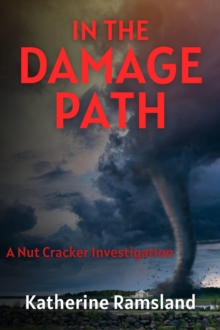 Image for In the Damage Path: The Nut Cracker Investigations