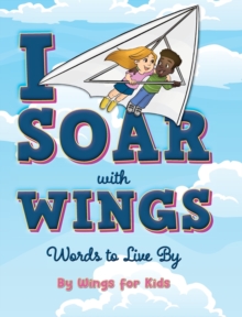 Image for I Soar with Wings