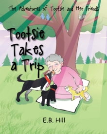 Image for Adventures of Tootsie and Her Friends: Tootsi Takes A Trip