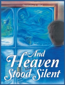 Image for And Heaven Stood Silent