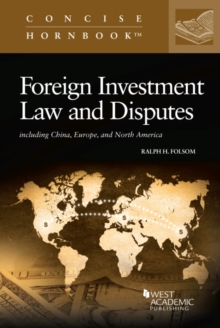 Image for Foreign Investment Law and Disputes : Including China, Europe, and North America