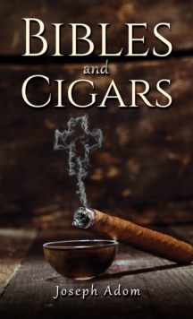 Image for Bibles and Cigars