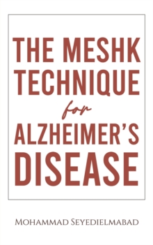 The Meshk Technique for Alzheimer’s Disease