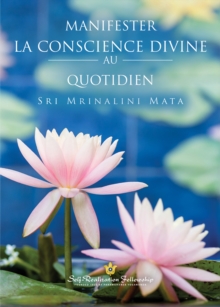 Image for Manifester La Conscience Divine Au Quotidien (Manifesting Divine Consciousn
