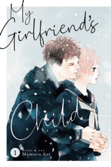 Image for My Girlfriend's Child Vol. 1