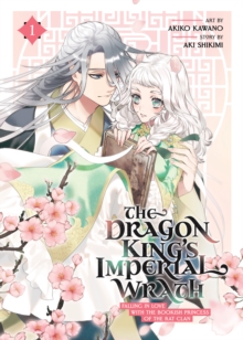 Image for The Dragon King's Imperial Wrath: Falling in Love with the Bookish Princess of the Rat Clan Vol. 1
