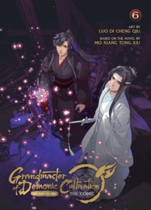 Image for Grandmaster of Demonic Cultivation: Mo Dao Zu Shi (The Comic / Manhua) Vol. 6