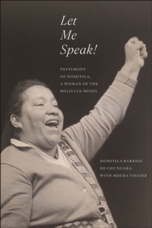 Image for Let Me Speak!: Testimony of Domitila, A Woman of the Bolivian Mines, New Edition
