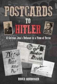Image for Postcards to Hitler : A German Jew's Defiance in a Time of Terror