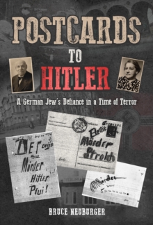 Image for Postcards to Hitler: A German Jew's Defiance in a Time of Terror