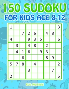 Image for 150 Sudoku for Kids Age 8-12